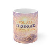 Inspirational Mug — "You Are Stronger Than You Think" Sunlit Clouds Coffee Cup