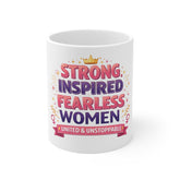 Strong Inspired Fearless Women Mug — United & Unstoppable Inspirational Coffee Cup