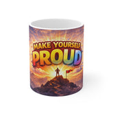 Make Yourself Proud Mug — Inspirational Coffee Cup for Self-Improvement & Motivational Gifts