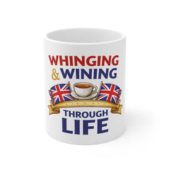 Whinging & Wining Through Life Mug — British Tea Flag Coffee Cup