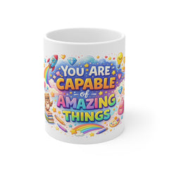 You are Capable of Amazing Things 11oz White Mug