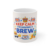 Keep Calm I'm Having a Brew Mug