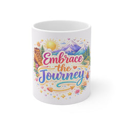 Embrace the Journey 11oz White Mug
