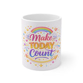 Make Today Count 11oz White Mug