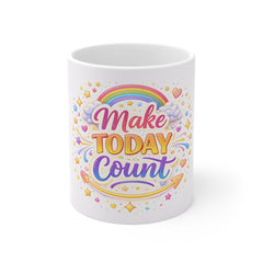 Make Today Count 11oz White Mug