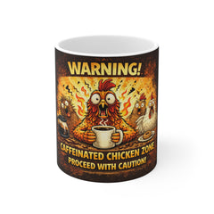 Warning! Caffeinated Chicken Zone Mug — Funny Coffee Mug for Chicken Lovers