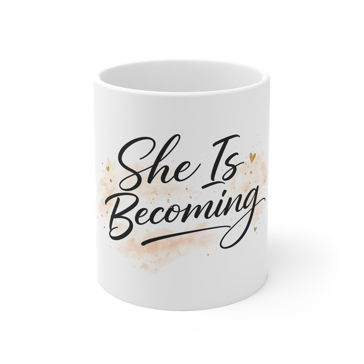She Is Becoming Mug — Inspirational Coffee Cup for Women, Encouragement Gift