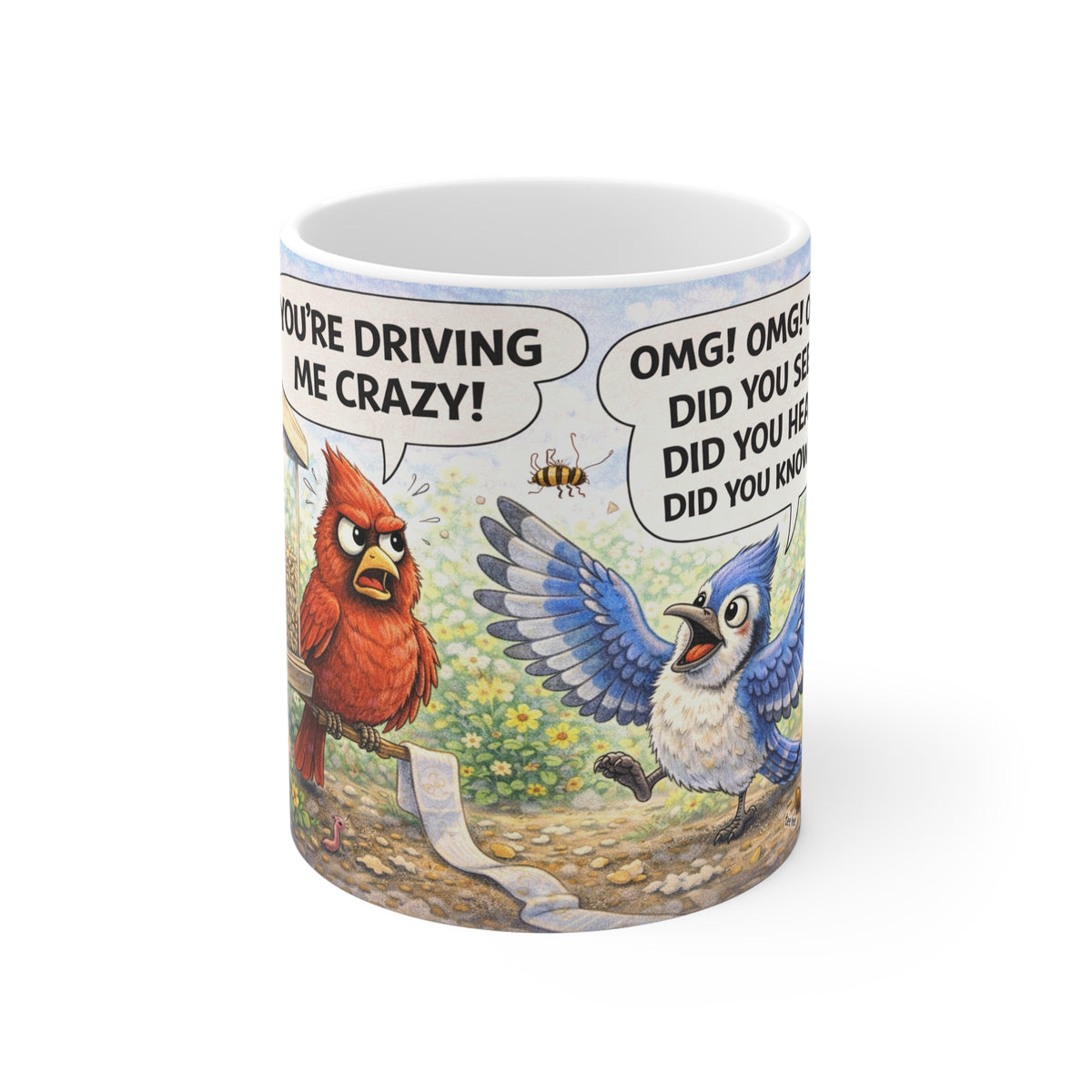 Funny Bird Cartoon Coffee Mug — "You're Driving Me Crazy!" Comic Strip Gift
