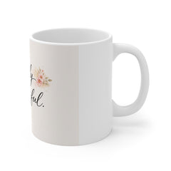 Quietly Powerful Floral Mug — Inspirational Coffee Cup for Women