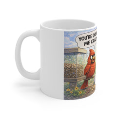 Funny Bird Cartoon Coffee Mug — "You're Driving Me Crazy!" Comic Strip Gift